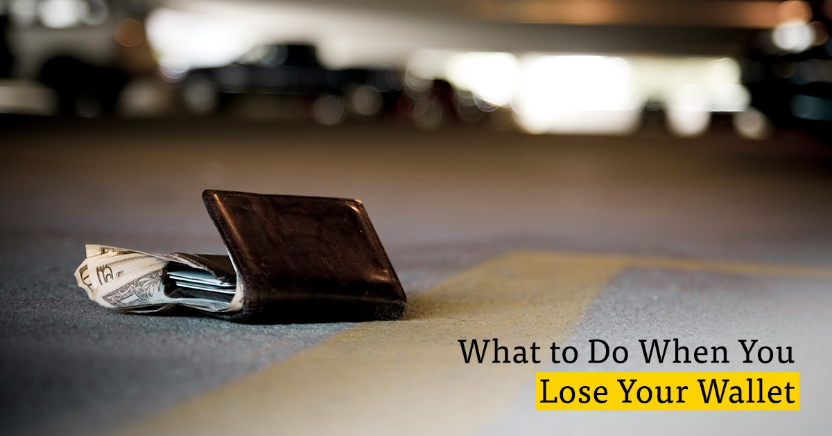 Stolen Wallet? Lost Purse? Follow These Steps to Minimize Damage